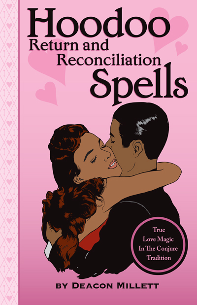 Deacon Millet Hoodoo Return & Reconciliation Spells - Book Cover